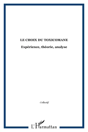 Le choix du toxicomane