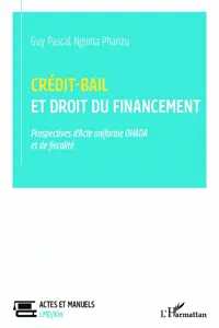 crédit-bail et droit du financement prospectives d'acte uniforme ohada et de fiscalité_cover