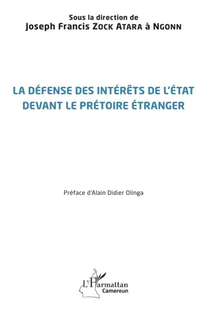 La défense des intérêts de l'État devant le prétoire étranger