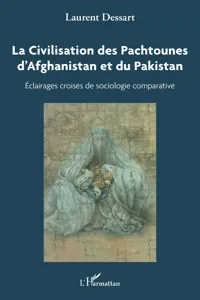 La civilisation des Pachtounes d'Afghanistan et du Pakistan_cover