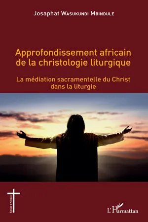 Approfondissement africain de la christologie liturgique