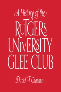 A History of the Rutgers University Glee Club_cover