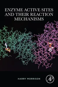 Enzyme Active Sites and their Reaction Mechanisms_cover