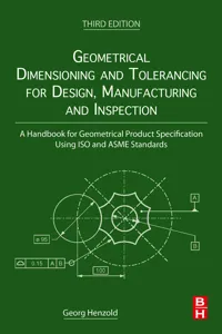 Geometrical Dimensioning and Tolerancing for Design, Manufacturing and Inspection_cover