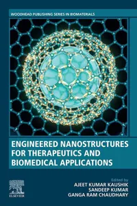Engineered Nanostructures for Therapeutics and Biomedical Applications_cover