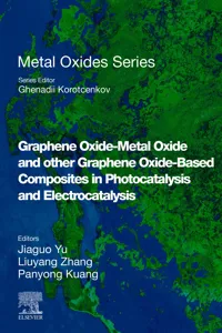 Graphene Oxide-Metal Oxide and other Graphene Oxide-Based Composites in Photocatalysis and Electrocatalysis_cover