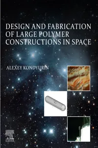 Design and Fabrication of Large Polymer Constructions in Space_cover