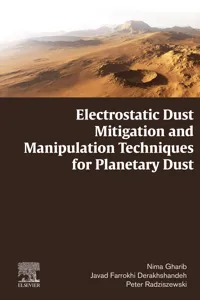 Electrostatic Dust Mitigation and Manipulation Techniques for Planetary Dust_cover