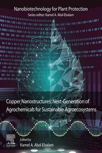 Copper Nanostructures: Next-Generation of Agrochemicals for Sustainable Agroecosystems_cover