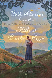 Folk Stories from the Hills of Puerto Rico / Cuentos folklóricos de las montañas de Puerto Rico_cover