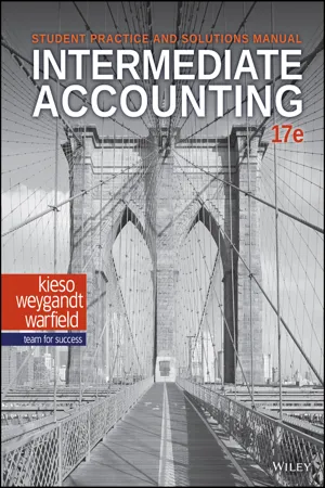 Intermediate Accounting, Student Practice and Solutions Manual