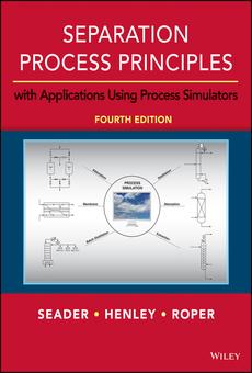 PDF] Separation Process Principles by J. D. Seader, 4th edition