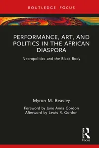 Performance, Art, and Politics in the African Diaspora_cover