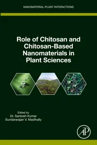 Role of Chitosan and Chitosan-Based Nanomaterials in Plant Sciences_cover