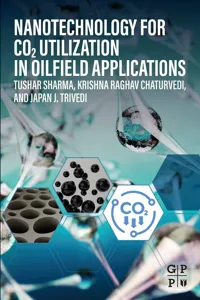 Nanotechnology for CO2 Utilization in Oilfield Applications_cover