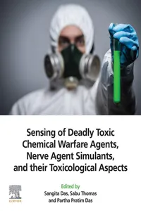 Sensing of Deadly Toxic Chemical Warfare Agents, Nerve Agent Simulants, and their Toxicological Aspects_cover