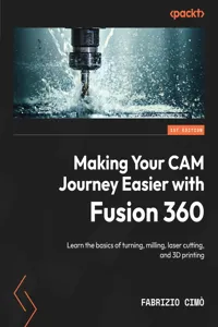 Making Your CAM Journey Easier with Fusion 360_cover