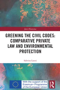 Greening the Civil Codes: Comparative Private Law and Environmental Protection_cover