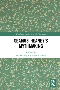 Seamus Heaney's Mythmaking_cover