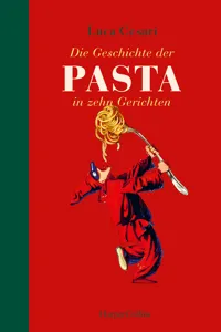 Die Geschichte der Pasta in zehn Gerichten_cover