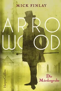 Arrowood - Die Mördergrube_cover