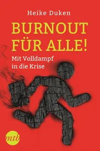 Burnout für alle! - Mit Volldampf in die Krise_cover