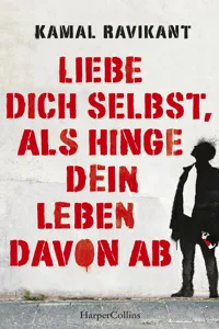 Liebe dich selbst, als hinge dein Leben davon ab_cover