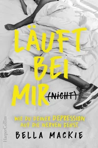 Läuft bei mir - Wie du deiner Depression auf die Nerven gehst_cover