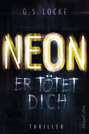 NEON – Er tötet dich