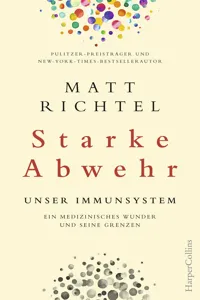 Starke Abwehr - Unser Immunsystem. Ein medizinisches Wunder und seine Grenzen._cover