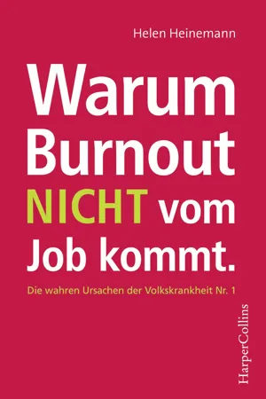 Warum Burnout nicht vom Job kommt