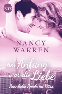 Am Anfang war die Liebe: Sinnliche Spiele im Büro_cover