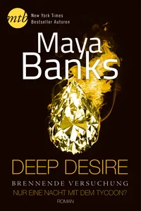 Deep Desire - Brennende Versuchung: Nur eine Nacht mit dem Tycoon?_cover