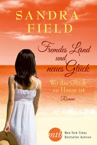 Fremdes Land und neues Glück:Wo das Glück zu Hause ist_cover