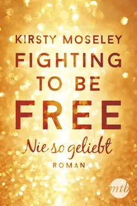 Fighting to be Free - Nie so geliebt_cover