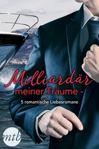 Milliardär meiner Träume - 5 romantische Liebesromane_cover