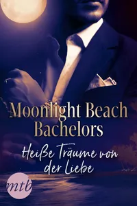 Moonlight Beach Bachelors - Heiße Träume von der Liebe_cover