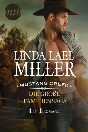 Mustang Creek – die große Familiensaga (4in1)