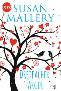 Susan Mallery - Dreifacher Ärger_cover