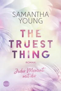 The Truest Thing - Jeder Moment mit dir_cover