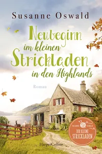 Neubeginn im kleinen Strickladen in den Highlands_cover