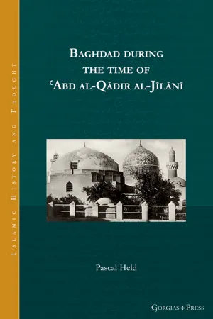 Baghdad during the time of ʿAbd al-Qādir al-Jīlānī