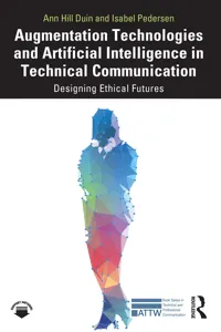 Augmentation Technologies and Artificial Intelligence in Technical Communication_cover