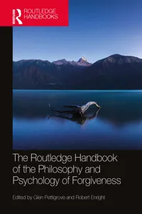 The Routledge Handbook of the Philosophy and Psychology of Forgiveness_cover