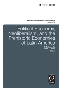 Political Economy, Neoliberalism, and the Prehistoric Economies of Latin America_cover