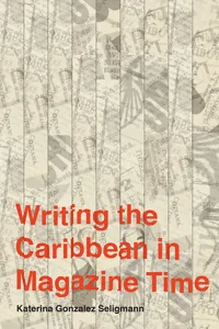 Writing the Caribbean in Magazine Time_cover