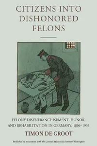 Citizens into Dishonored Felons_cover