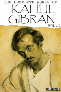 Kahlil Gibran. The Complete Works of Kahlil Gibran. Vol.1_cover