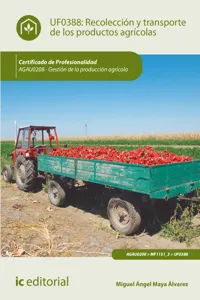 Recolección y transporte de los productos agrícolas. AGAU0208_cover