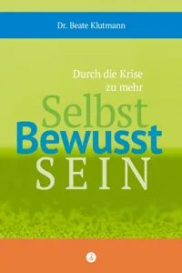 Durch die Krise zu mehr Selbst Bewusst Sein_cover